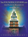The Founding Fathers and the Place of Religion in America (eBook)
